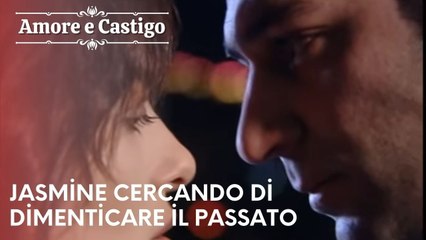 Jasmine cercando di dimenticare il passato | Amore e Castigo - Episodio 7