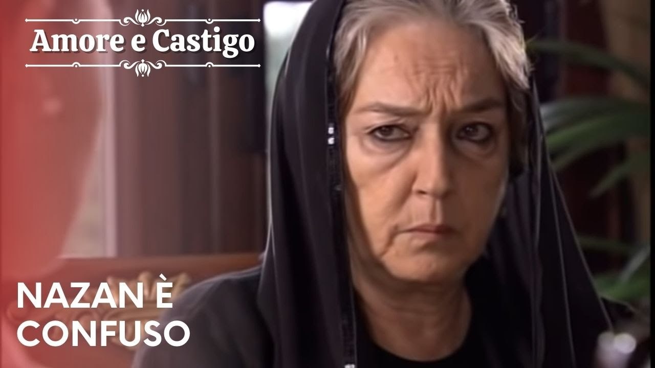 Nazan è confuso | Amore e Castigo - Episodio 7