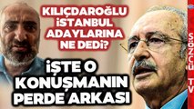 Kemal Kılıçdaroğlu İstanbul Adayları ile Ne Konuştu? İsmail Saymaz Tek Tek Anlattı