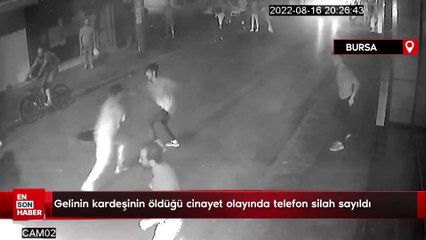 Bursa'da gelinin kardeşinin öldüğü cinayet olayında telefon silah sayıldı