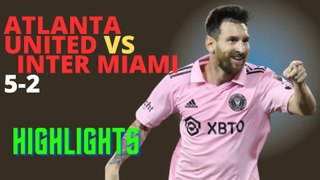 Video Highlights: Atlanta United vs Inter Miami 5-2 Highlights Highlights #Messi .