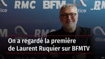 On a regardé la première de Laurent Ruquier sur BFMTV