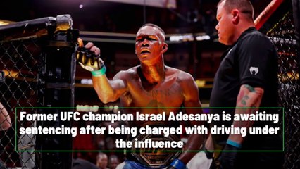 UFC star Israel Adesanya apologizes after drink driving charge