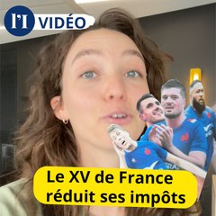 L'astuce du XV de France pour payer moins d'impôts