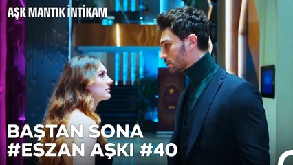 Baştan Sona Esra ve Ozan Aşkı (Part 40) - Aşk Mantık İntikam