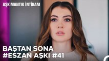 Baştan Sona Esra ve Ozan Aşkı (Part 41) - Aşk Mantık İntikam