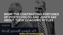 What the contrasting fortunes of Postecoglou and Jones say about their coaching styles
