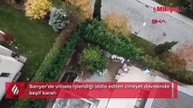 İstanbul'da lüks villada işkenceyle ölüm! Keşif kararı verildi