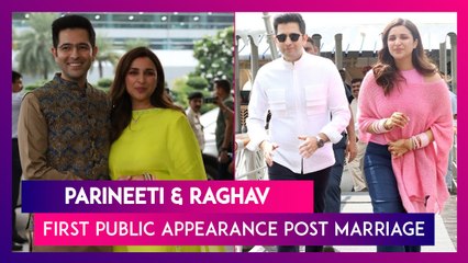 Parineeti Chopra & Raghav Chadha Make First Public Appearance, Thank Well-Wishers With Folded Hands