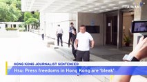 Analysis: Declining Press Freedoms in Hong Kong