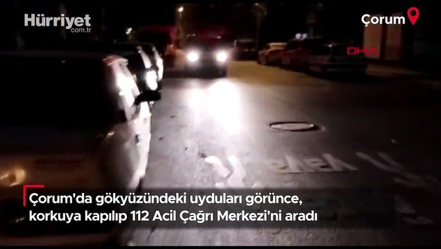 Çorum'da gökyüzündeki uyduları görünce, korkuya kapılıp 112 Acil Çağrı Merkezi'ni aradı