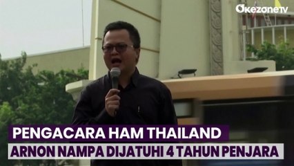 Pengacara HAM Thailand Arnon Nampa Dijatuhi 4 Tahun Penjara karena Menghina Kerajaan