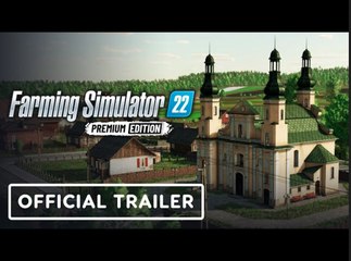 Farming Simulator 22: Premium Edition | Premium Expansion Map Trailer