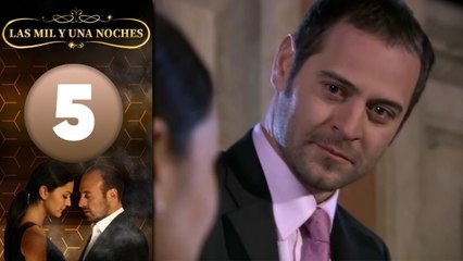 Las Mil y Una Noches | Capitulo 5 HD