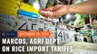 DA, Marcos ‘do not support’ zero tariff plan on rice imports
