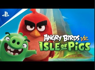 Angry Birds VR: Isle of Pigs | Coming Soon Trailer - PS VR2 Games