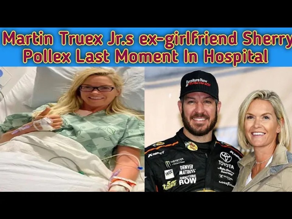 Sherry Pollex Last Moment || Martin Truex Jr.s ex-girlfriend Sherry Pollex Passes Away At 44