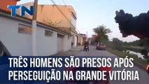 Três homens são presos após perseguição na Grande Vitória