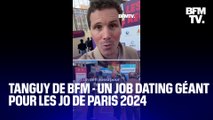 TANGUY DE BFM - Notre reporter a participé au job dating géant pour les Jeux olympiques de Paris