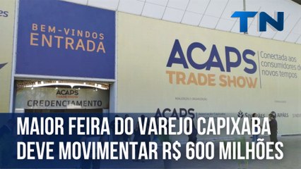 Maior feira do varejo capixaba deve movimentar R$ 600 milhões