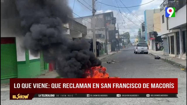 Llamado al huelga en San Francisco de Macorís| El Show del Mediodía