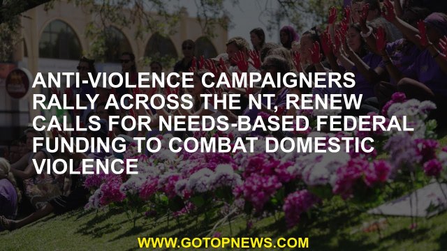 Anti-violence campaigners rally across the NT, renew calls for needs-based federal funding to combat