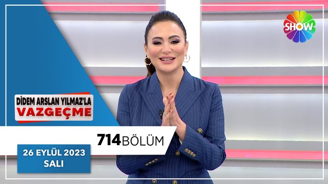 Didem Arslan Yılmaz'la Vazgeçme 714. Bölüm | 26 Eylül 2023