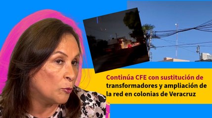 Download Video: Continúa CFE con sustitución de transformadores y ampliación de la red en colonias de Veracruz