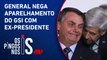 Augusto Heleno: “Bolsonaro sempre disse que jogaria nas 4 linhas”
