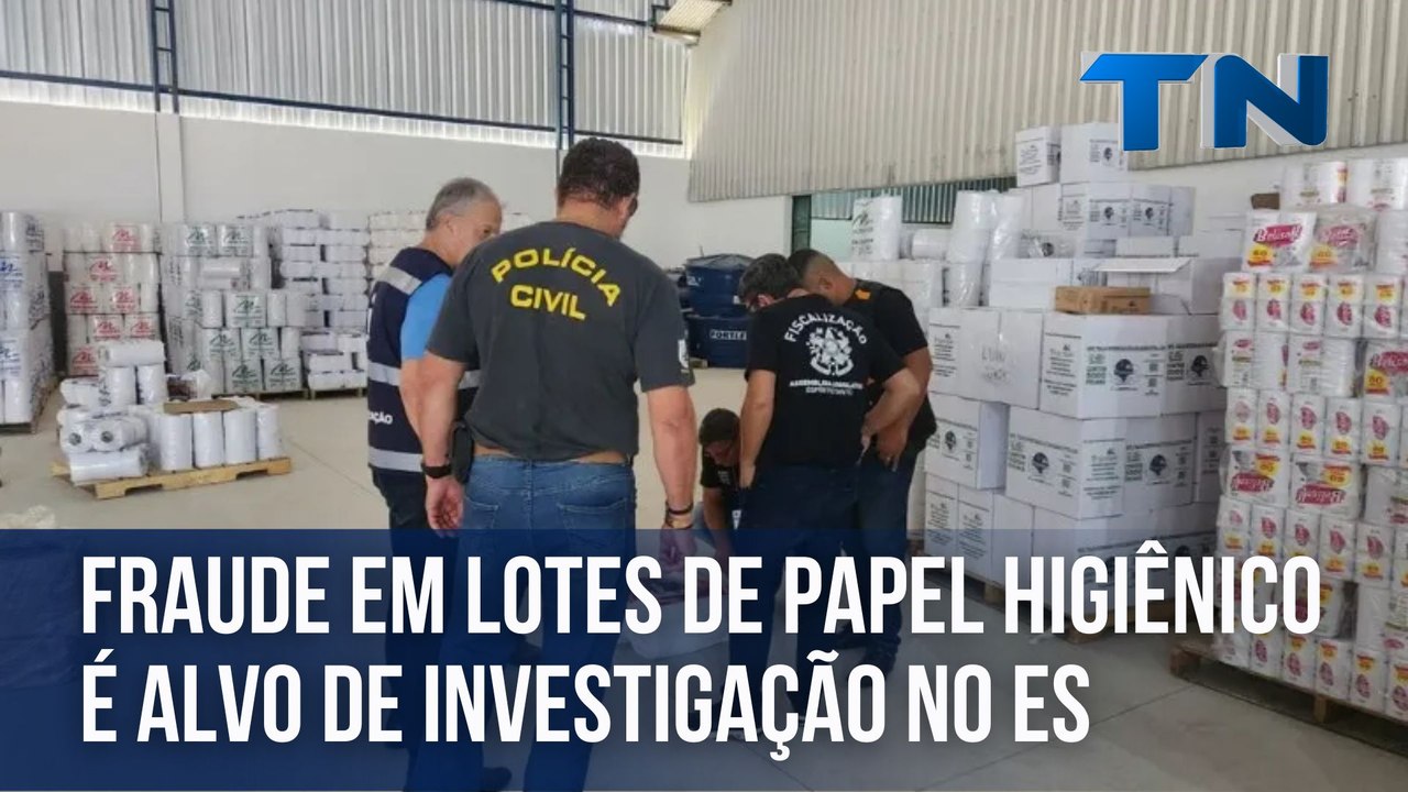 Fraude em lotes de papel higiênico é alvo de investigação no ES
