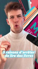 3 raisons d'arrêter de lire des livres immédiatement
