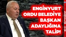 Cemal Enginyurt Kılıçdaroğlu'na Seslendi! 'Ordu'da Belediye Seçimlerini Kazanırım'