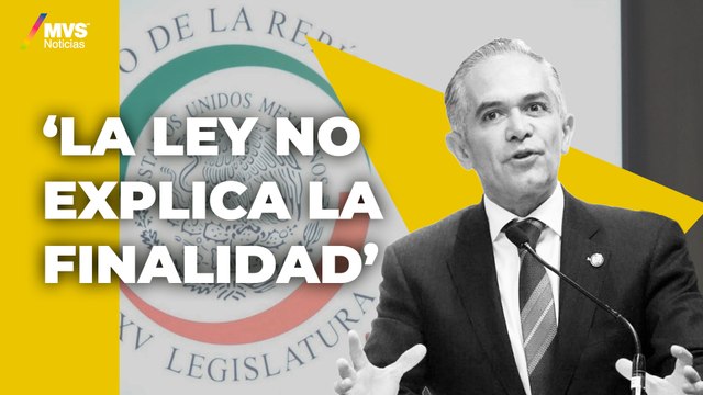 Miguel Ángel Mancera CUESTIONA la nueva ley que INCLUIRÁ datos biométricos a la CURP