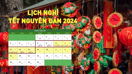 Bộ Nội vụ thống nhất phương án nghỉ tết Nguyên đán 2024 kéo dài 7 ngày