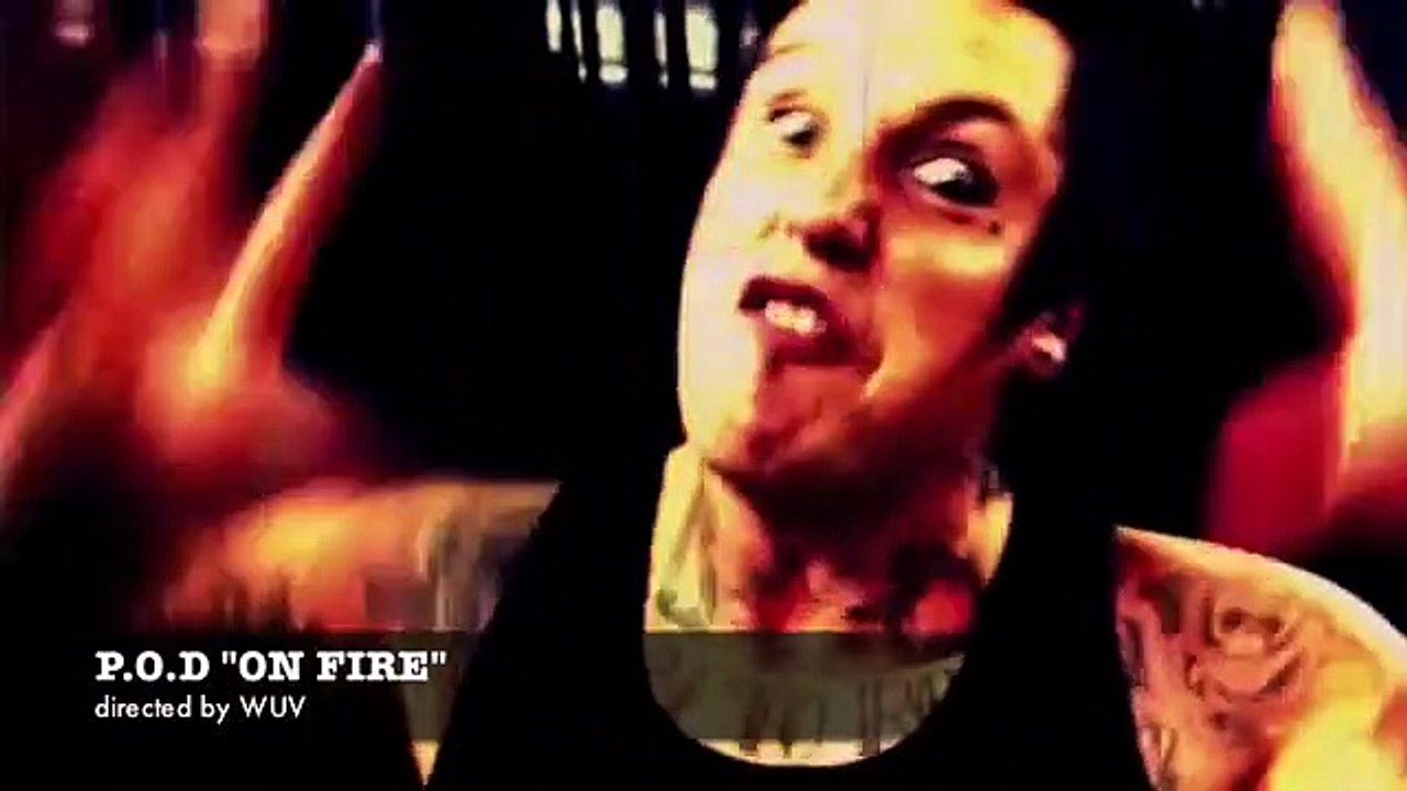 P.O.D "ON FIRE"
