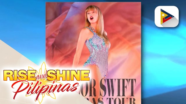 TALK BIZ | 'The Eras tour' concert film ni Taylor Swift, paparating na sa Pilipinas