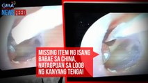 Missing item ng isang babae sa China, natagpuan sa loob ng kanyang tenga! | GMA Integrated Newsfeed