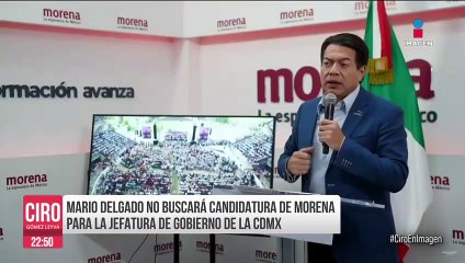 Mario Delgado anunció que no buscará candidatura al gobierno de CDMX