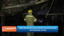 Mehr als 100 Menschen sterben durch Brand bei Hochzeitsfeier im Irak