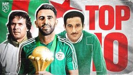 TOP 10 des meilleurs footballeurs Algérien 