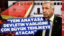 Ümit Özdağ'dan Yeni Anayasa Yorumu! 'AKP ve MHP'deki Vekiller Sert Bir Direnç Gösterecek'