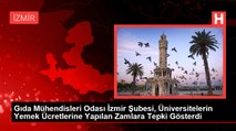 Gıda Mühendisleri Odası İzmir Şubesi, Üniversitelerin Yemek Ücretlerine Yapılan Zamlara Tepki Gösterdi