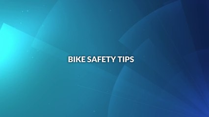 Bike Safety Tips