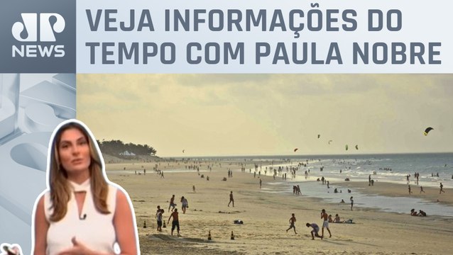 Ar seco e quente predomina no Nordeste | Previsão do Tempo