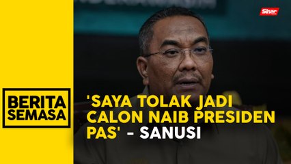 Muktamar Pas: Sanusi tolak jawatan nombor tiga tertinggi parti