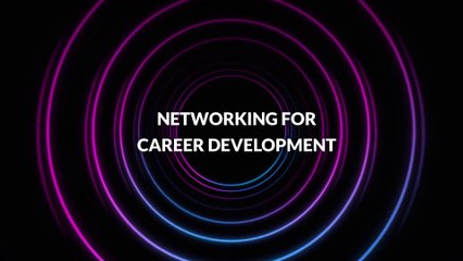 Networking for Career Development