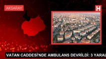 Vatan Caddesi'nde ambulans devrildi: 3 yaralı