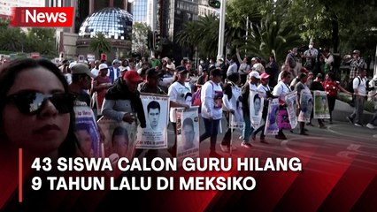 Warga Demo Peringati 9 Tahun Hilangnya 43 Siswa di Meksiko
