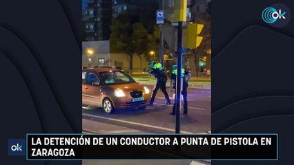 La detención de un conductor a punta de pistola en Zaragoza