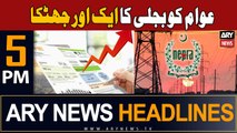 ARY News 5 PM Headlines 27th September 2023 | Awam ko bijli ka ek or jhatka